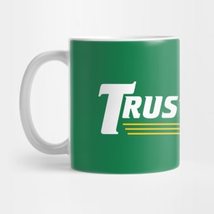 Trust A Bro Mug